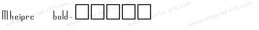 Mheiprc bold字体转换